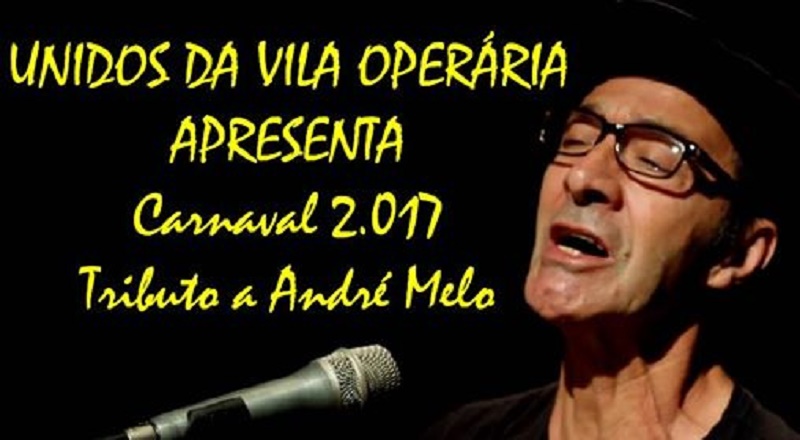 Escola de samba VO fará tributo a André Melo