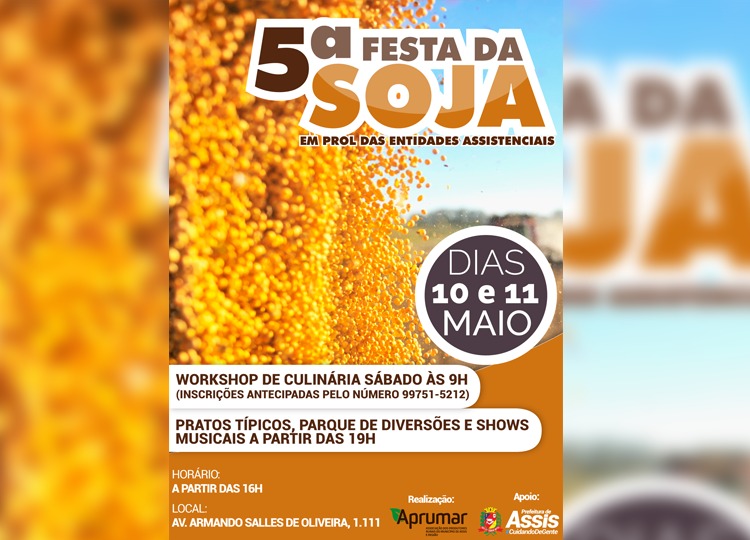 5ª Festa da Soja acontece nesta sexta e sábado na Aprumar, em Assis