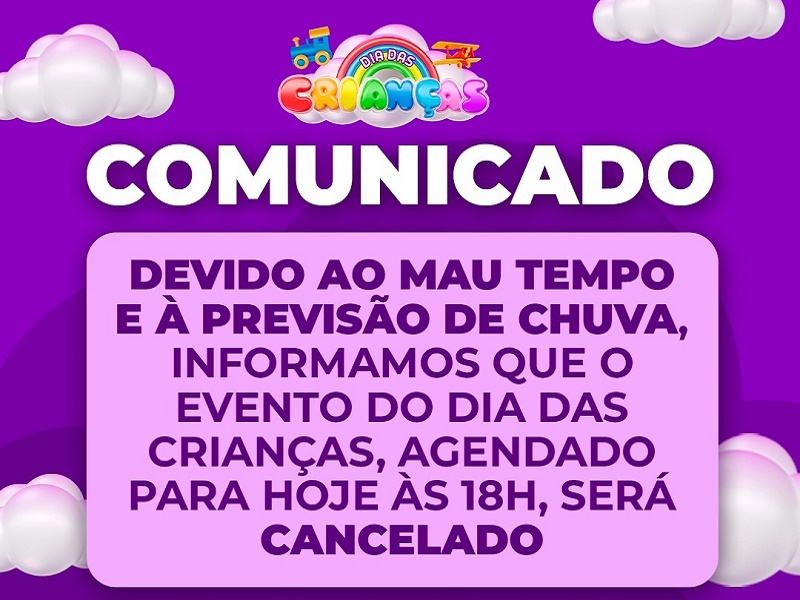 Dia das Crianças: Evento desta sexta-feira é cancelado devido ao mau tempo