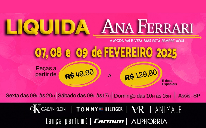 Tradicional Liquidação Ana Ferrari começa nesta sexta-feira (07) e segue até domingo (09)