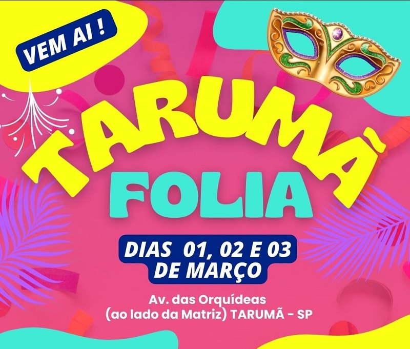 Prefeitura de Tarumã retoma a tradicional festa de Carnaval