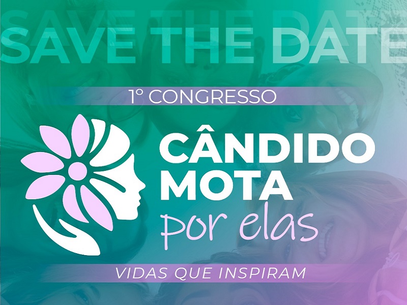 Cândido Mota realiza 1º Congresso Político-Social para Mulheres em março