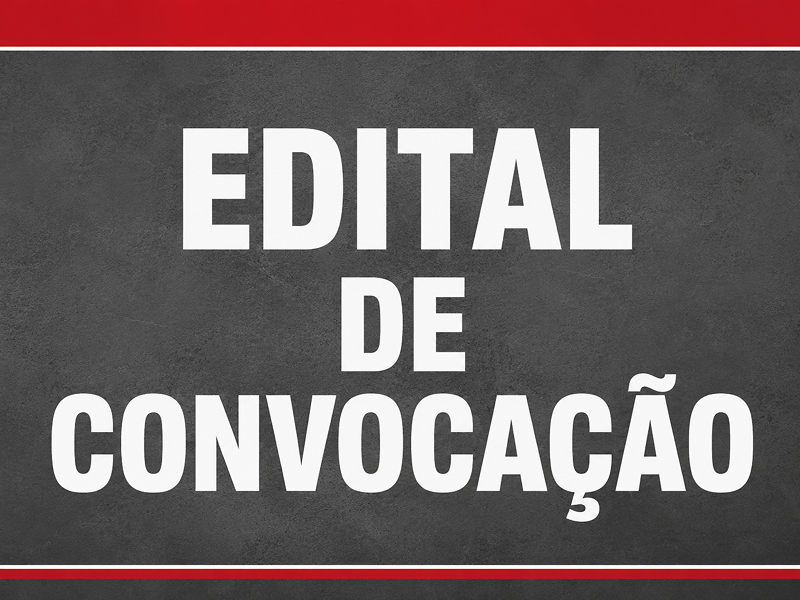 EDITAL DE CONVOCAÇÃO PARA ASSEMBLEIA GERAL EXTRAORDINÁRIA