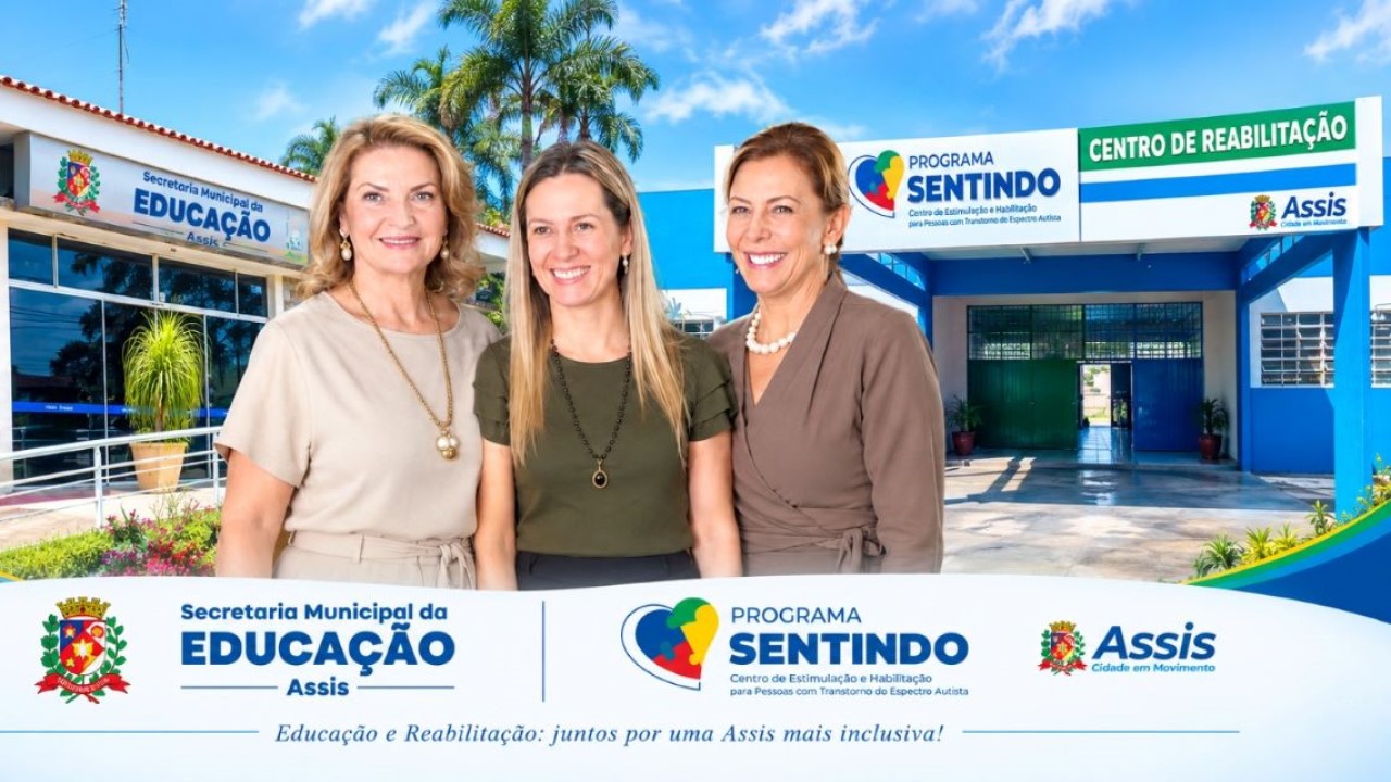 Educação e Saúde se unem em Assis para fortalecer o atendimento da Educação Especial
