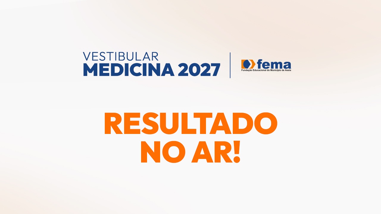 FEMA divulga resultado do Vestibular de Medicina 2027